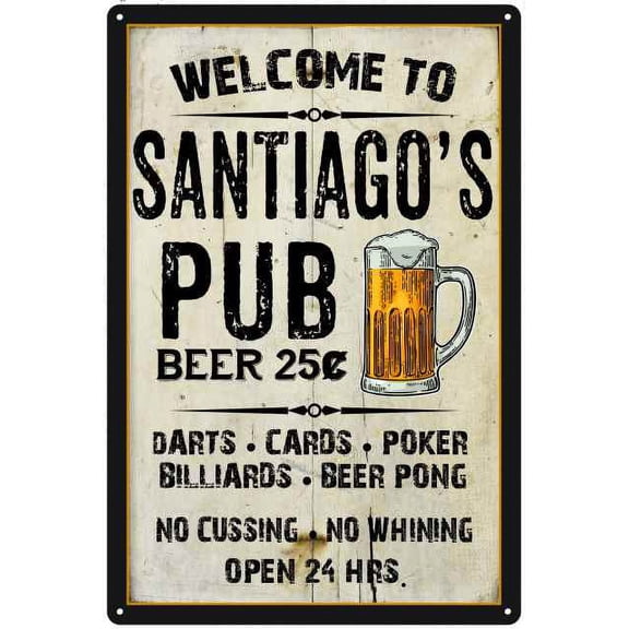 SANTIAGO'S Pub Sign Vintage Man Cave Bar 8 x 12 High Gloss Metal 208120028453