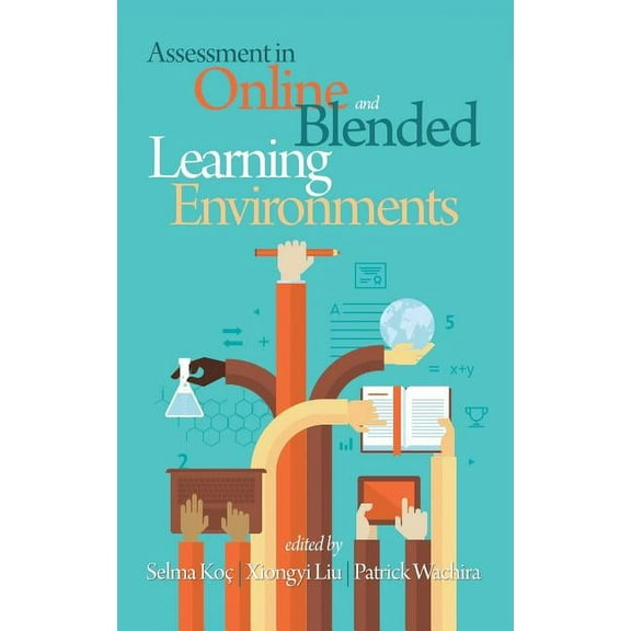 Assessment in Online and Blended Learning Environments (HC) (Hardcover)
