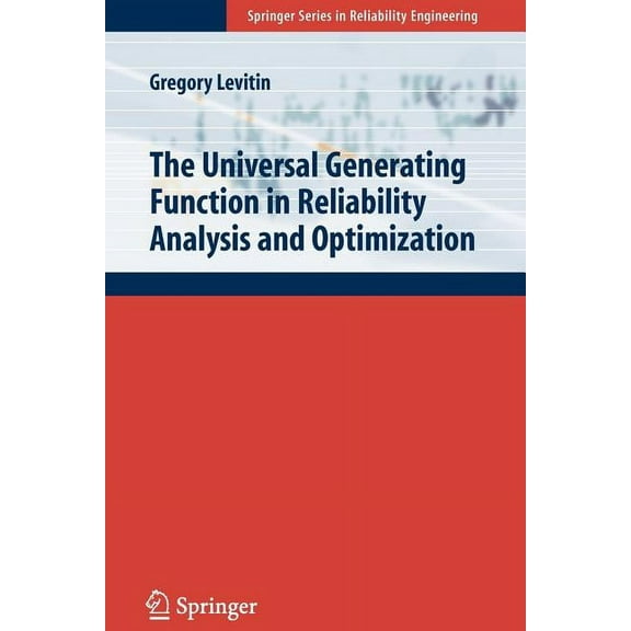Springer Reliability Engineering The Universal Generating Function in Reliability Analysis and Optimization, (Paperback)