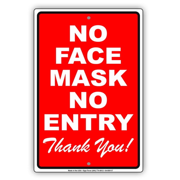 Without Covering No Entry Novelty Display Office Outdoor Health Safety Unique Aluminum Metal Sign 8"x12"
