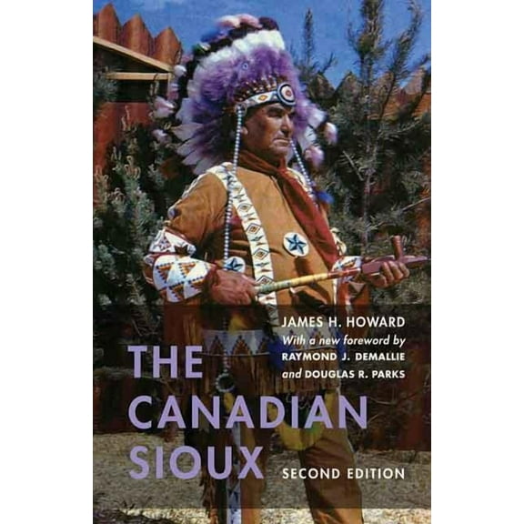 Studies in the Anthropology of North American Indians: The Canadian Sioux (Edition 2) (Paperback)