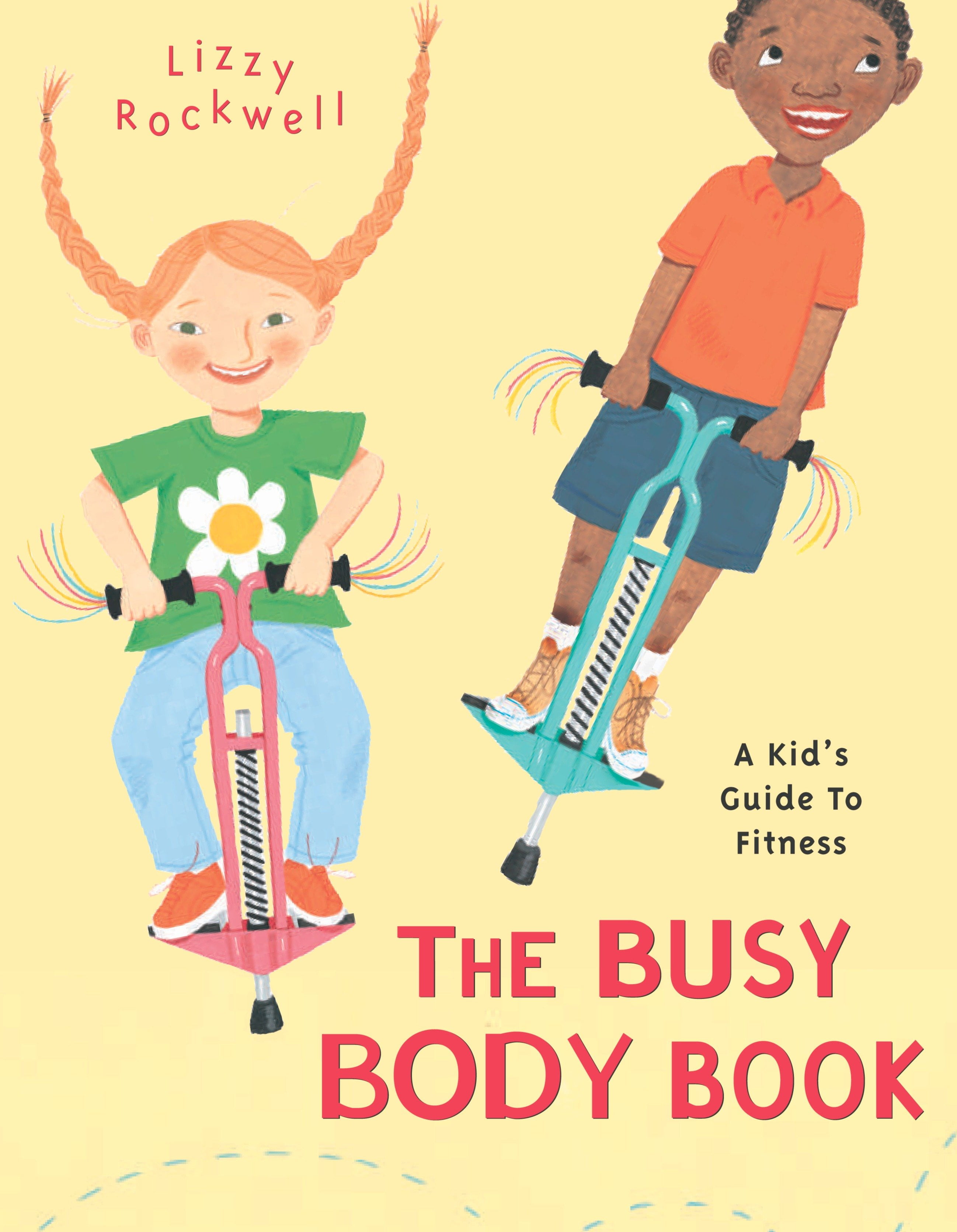 The Busy Body Book A Kid's Guide to Fitness