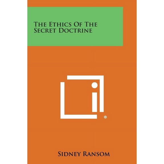 The Ethics of the Secret Doctrine (Paperback)