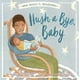 Hush a Bye, Baby (Nouveaux Livres pour les Nouveau-Nés) – image 2 sur 2