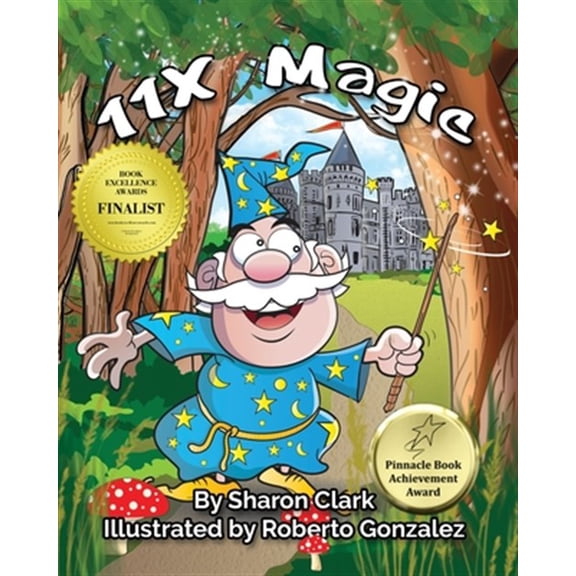 Pre-Owned Educational Science (Math): 11X Magic: A Children's Picture Book That Makes Math Fun, With a Cartoon Rhyming Format to Help Kids See How Magical 11X Math Can Be (Paperback)