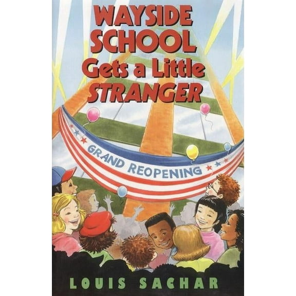 Wayside School Wayside School Gets a Little Stranger, (Hardcover)