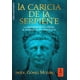 thumbnail image 1 of Caricia de la serpiente, la. la metamorfosis de neron el emperador sin crepusculos, 1 of 1