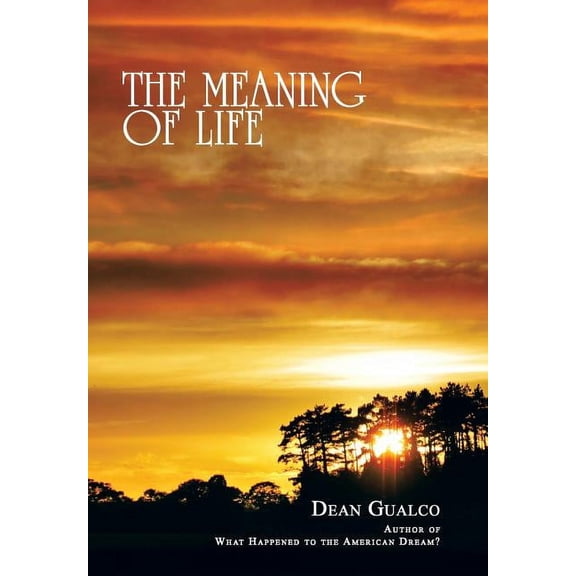 The Meaning of Life, (Hardcover)
