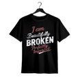 thumbnail image 1 of I Am Beautifully Broken, Perfectly Imperfect' Women'S T-Shirt- Casual Sports, Short Sleeve, Round Neck, Machine Washable, 1 of 6