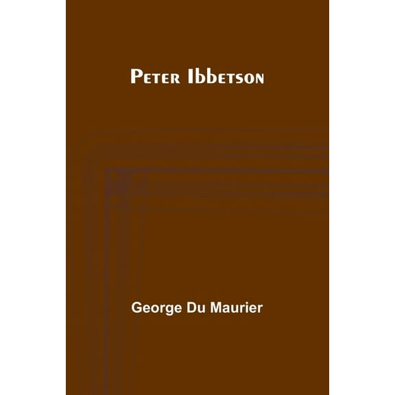Peter Ibbetson, (Paperback)