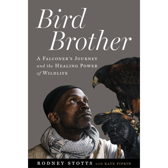 Pre-Owned Bird Brother: A Falconer's Journey and the Healing Power of Wildlife (Paperback) 1642833509 9781642833508