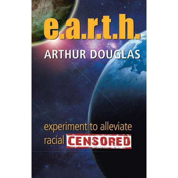 E.A.R.T.H. (Paperback)