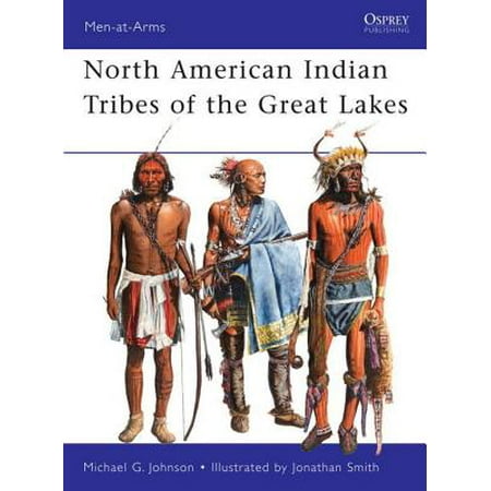 North American Indian Tribes of the Great Lakes - (Best Lakes In North America)