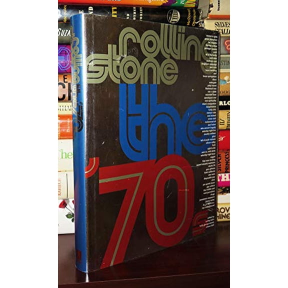 Pre-Owned Rolling Stone: the Seventies (Hardcover) 068485869X 9780684858692