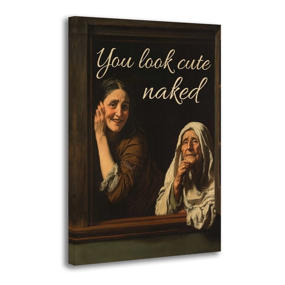 Funny Bathroom You Look Cute Naked Poster Decorative Painting Canvas Wall Art Living Room Posters Bedroom Painting 16x24inch(40x60cm)