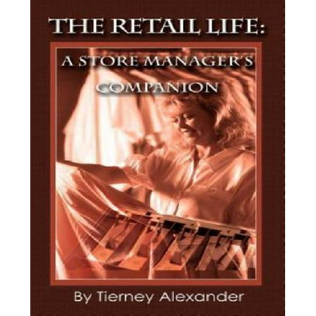 The Retail Life: A Store Manager's Companion