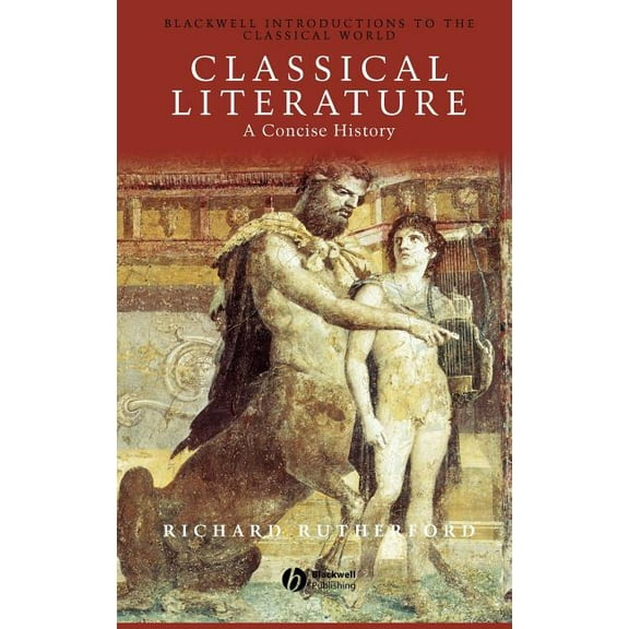 Blackwell Introductions to the Classical Classical Literature, (Hardcover)