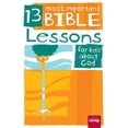 thumbnail image 1 of Pre-Owned 13 Most Important Bible Lessons for Kids about God (Paperback) 0764470663 9780764470660, 1 of 1