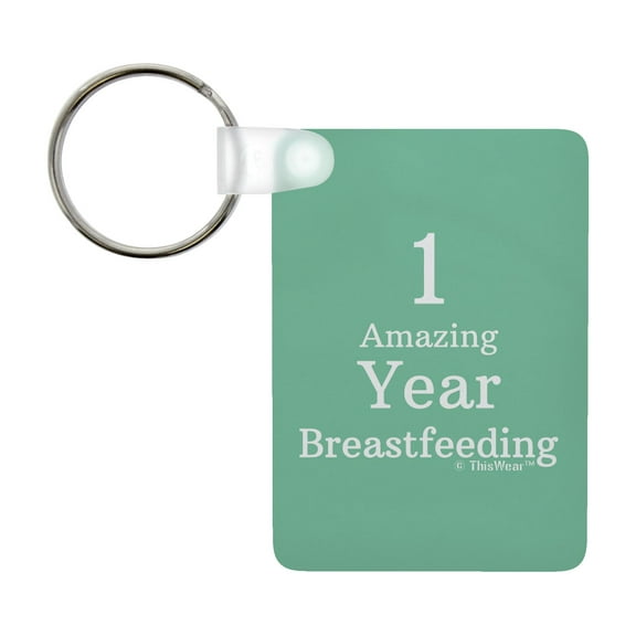 ThisWear Maternity Breastfeeding Awareness 1 Amazing Year Breastfeeding Aluminum Rectangle Keychain