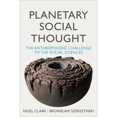 UPC: 9781509526352 | Planetary Social Thought: The Anthropocene Challenge to the Social Sciences (Paperback)