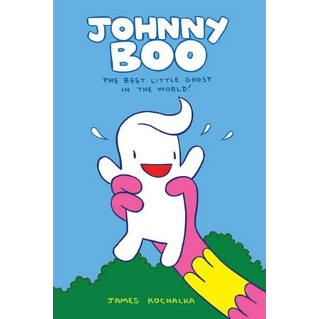 Johnny Boo Book 1: The Best Little Ghost In The World - (Best E Liquid In The World)