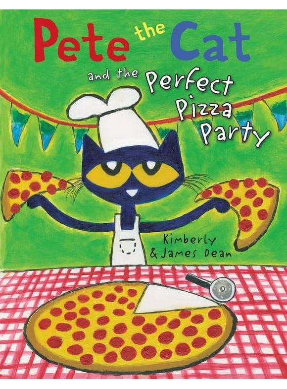Pete the Cat: Pete the Cat and the Perfect Pizza Party (Hardcover)