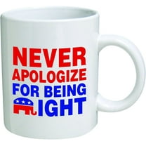 Funny Coffee Mugs Republican Elephant Never Apologize for Being Right Ceramic Coffee Mug 11 Oz Tea Cup Unique Birthday and Holiday Gifts