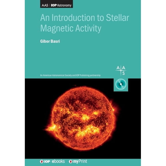 An Introduction to Stellar Magnetic Activity, (Paperback)