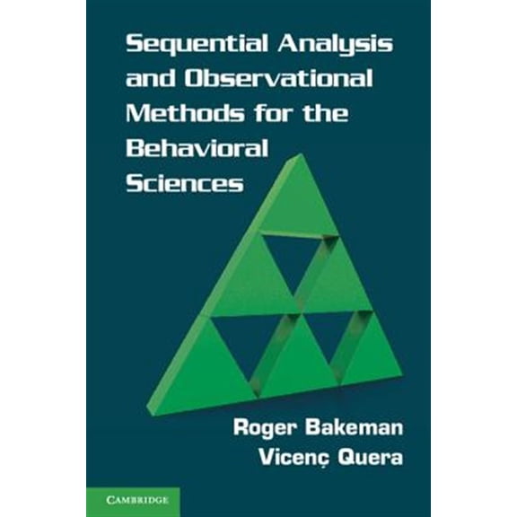 Pre-Owned Sequential Analysis and Observational Methods for the Behavioral Sciences, (Paperback)