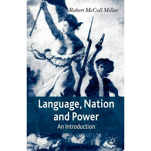 Language, Nation and Power: An Introduction, (Paperback)