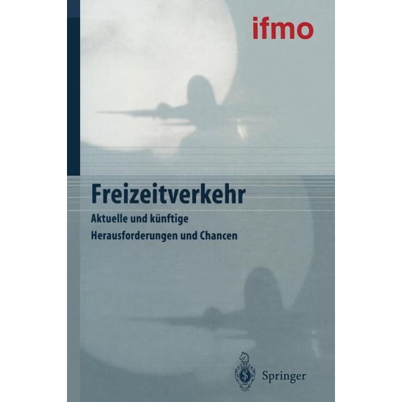 MobilitÃ¤tsverhalten in Der Freizeit Freizeitverkehr: Aktuelle Und KÃ¼nftige Herausforderungen Und Chancen, (Paperback)
