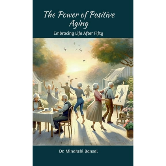 The Power of Positive Aging, (Hardcover)