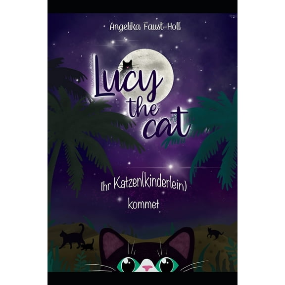 Lucy, the cat: Ihr Katzen(kinderlein) kommet (Paperback)