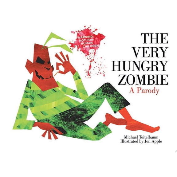 Pre-Owned The Very Hungry Zombie: A Parody (Hardcover) 1620871823 9781620871829
