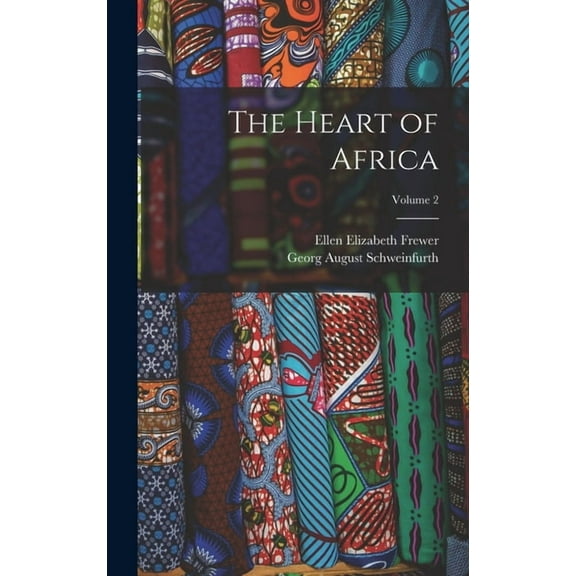 The Heart of Africa; Volume 2, (Hardcover)