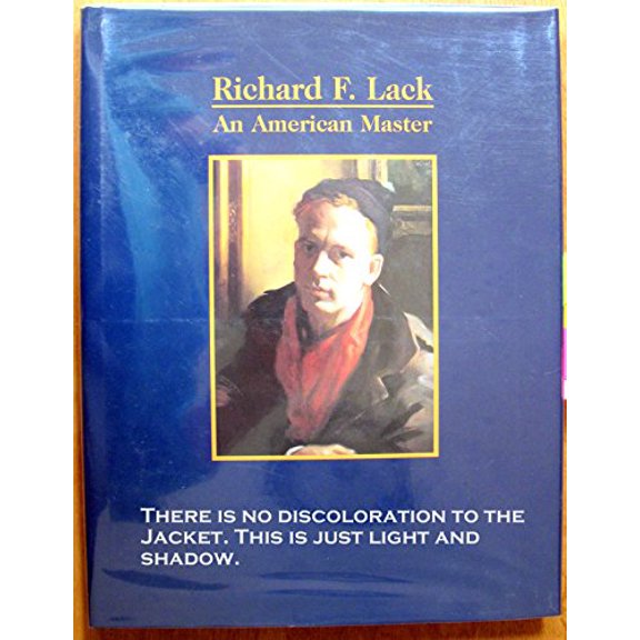 Pre-Owned Richard F. Lack: An American Master (Hardcover) 0963618032 9780963618030