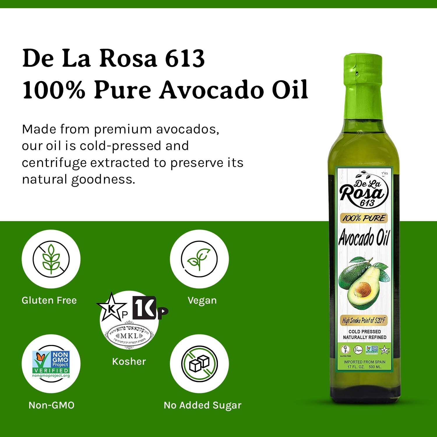De La Rosa 613 100% Pure Avocado Oil, Kosher for Passover, Vegan, Non-GMO, | 17 oz(Pack of 2)
