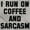 Sport Grey, variant on Run on Coffee Sarcasm Funny Sarcastic Women's Graphic T Shirt Tees Brisco Brands L