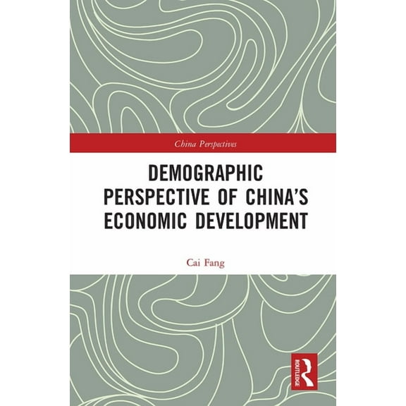 China Perspectives Demographic Perspective of China's Economic Development, (Paperback)