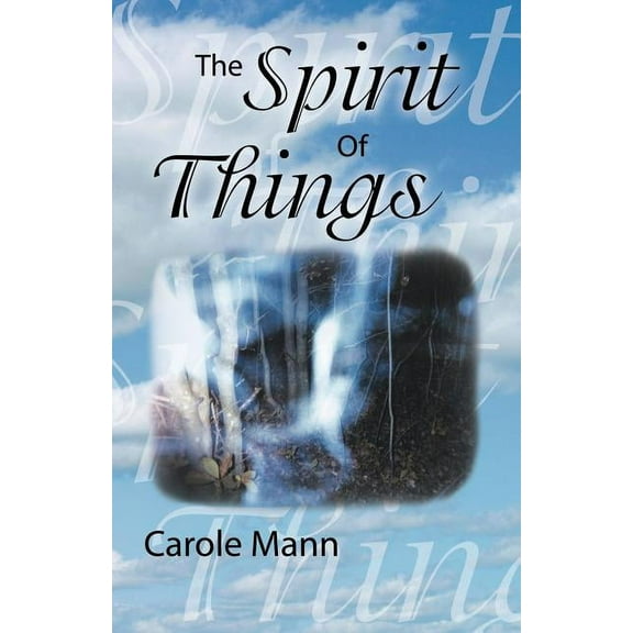The Spirit of Things, (Paperback)