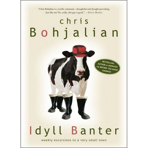 Idyll Banter : Weekly Excursions to a Very Small Town (Paperback)