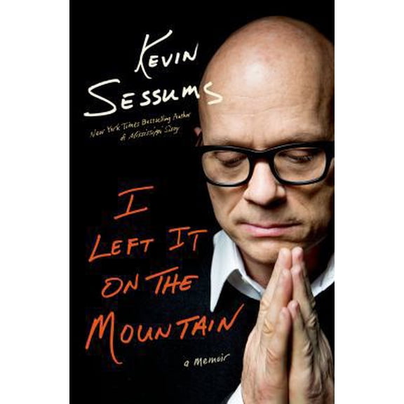 Pre-Owned I Left It on the Mountain: A Memoir (Hardcover) 0312598386 9780312598389
