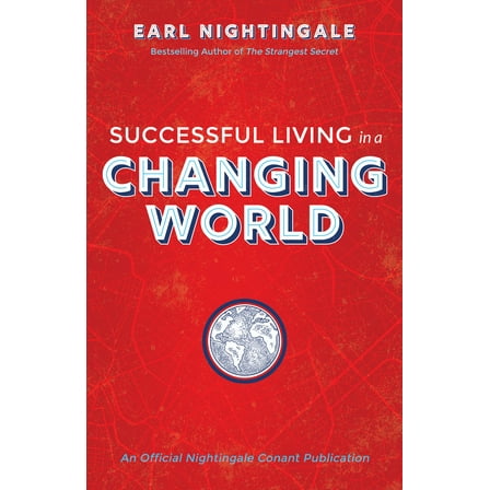 An Official Nightingale Conant Publication: Successful Living in a Changing World (Paperback)