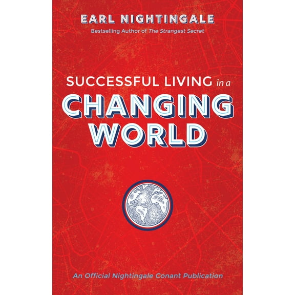 An Official Nightingale Conant Publication: Successful Living in a Changing World (Paperback)