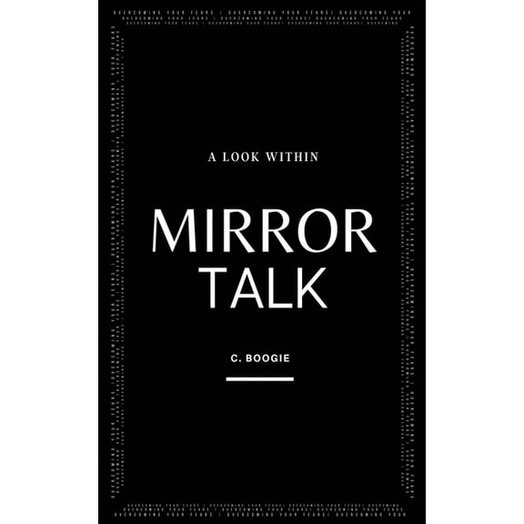 Mirror Talk: A Look Within (Paperback)