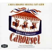 Carousel: Selections from the Theatre Guild Musical Play: A Decca Broadway Original Cast Album (Original 1945 Broadway Cast)