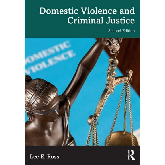 Domestic Violence and Criminal Justice, (Paperback)