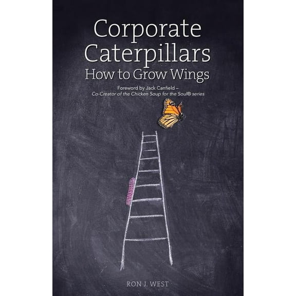 Corporate Caterpillars: How to Grow Wings (Paperback)