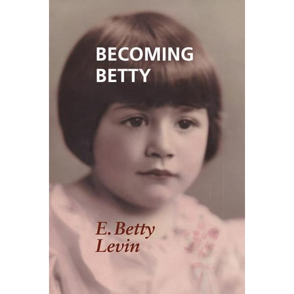Becoming Betty, (Paperback)