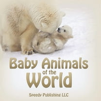 Baby Animals of the World, (Paperback)